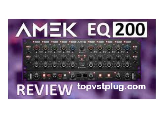 AMEK EQ 200 Crack VST Free Download 2024 (Mac & Windows)